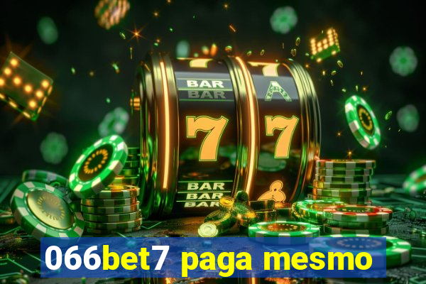 066bet7 paga mesmo